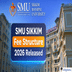 SMU Sikkim Releases Fee Structure 2026; Check Course-Wise Fee Details Here